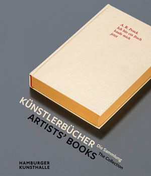 Cover. In: Künstlerbücher. Die Sammlung. Katalog der Ausstellung Hamburger Kunsthalle 2017-2018. Hamburg 2017. Hamburger Kunsthalle, Bibliothek © Hamburger Kunsthalle